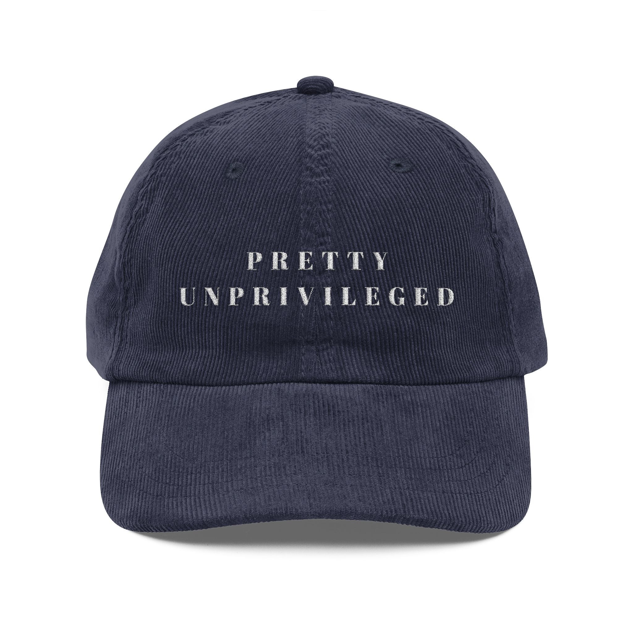 Pretty Unprivileged - Corduroy Baseball Cap