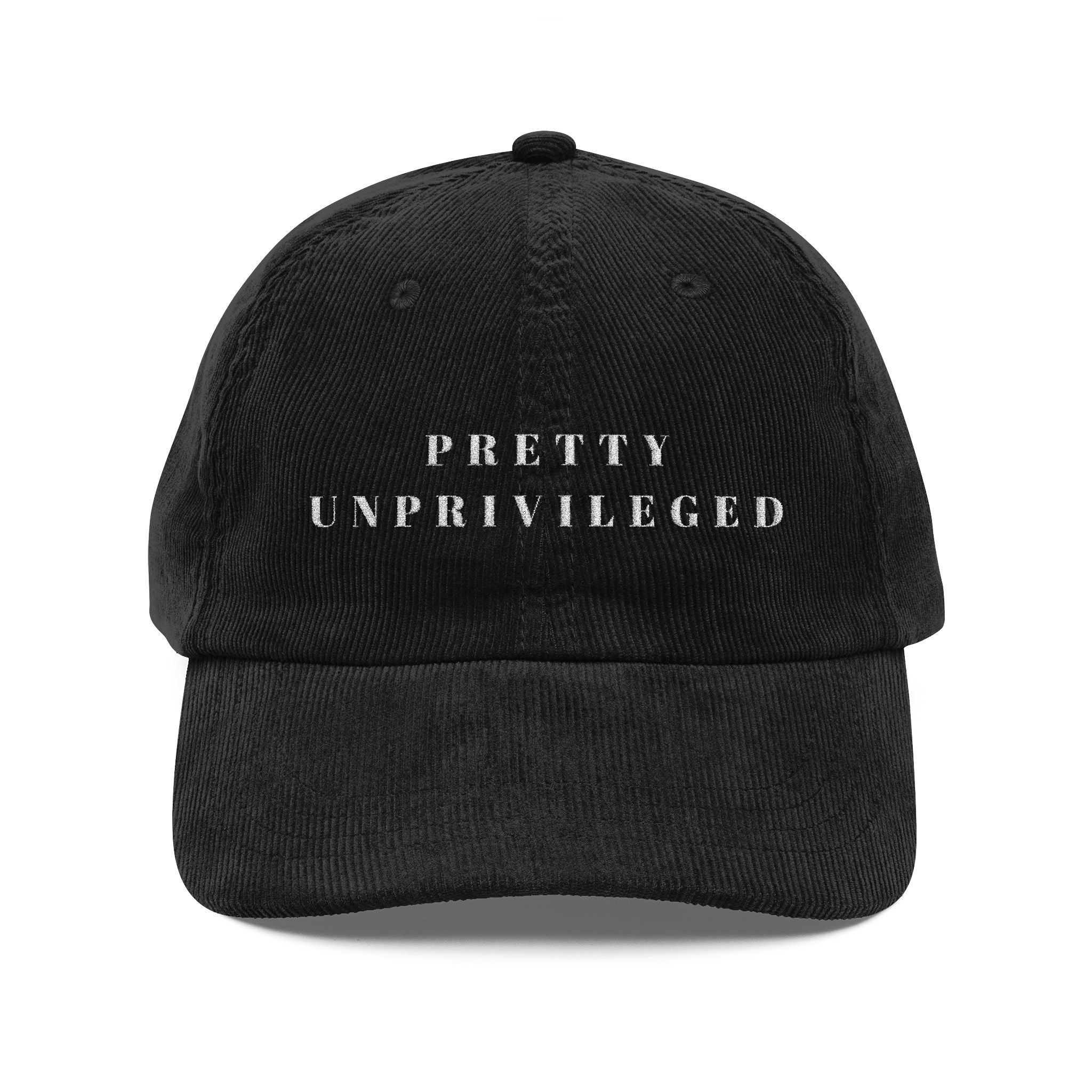 Pretty Unprivileged - Corduroy Baseball Cap