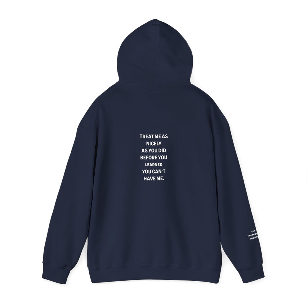 Comfy "Treat Me Nice" Hoodie